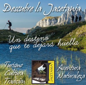 Descubre la Jacetania: turismo, cultura, tradición, aventura y naturaleza